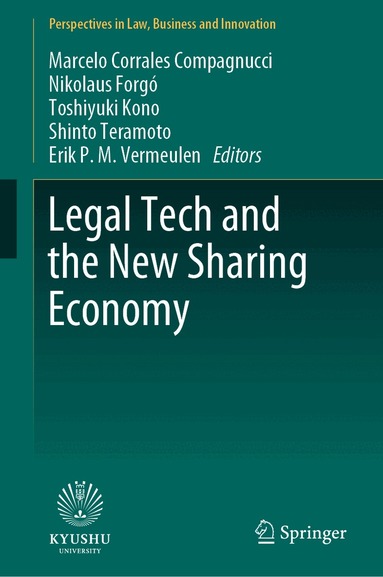 Marcelo Corrales Compagnucci, Nikolaus Forgó, Toshiyuki Kono, Shinto Teramoto, Erik P.M. Vermeulen - Legal Tech and the New Sharing Economy, Inbunden