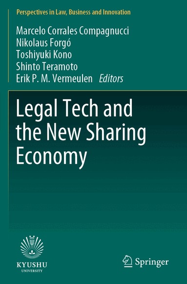 Marcelo Corrales Compagnucci, Nikolaus Forgó, Toshiyuki Kono, Shinto Teramoto, Erik P.M. Vermeulen - Legal Tech and the New Sharing Economy, Häftad
