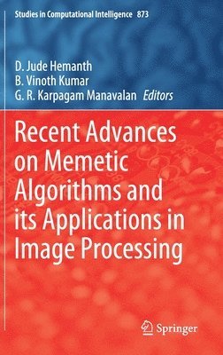 bokomslag Recent Advances on Memetic Algorithms and its Applications in Image Processing