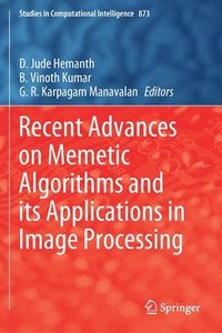 bokomslag Recent Advances on Memetic Algorithms and its Applications in Image Processing