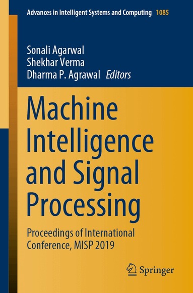 Sonali Agarwal, Shekhar Verma, Dharma P. Agrawal - Machine Intelligence and Signal Processing, Häftad