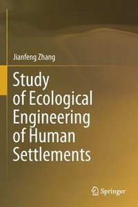 bokomslag Study of Ecological Engineering of Human Settlements