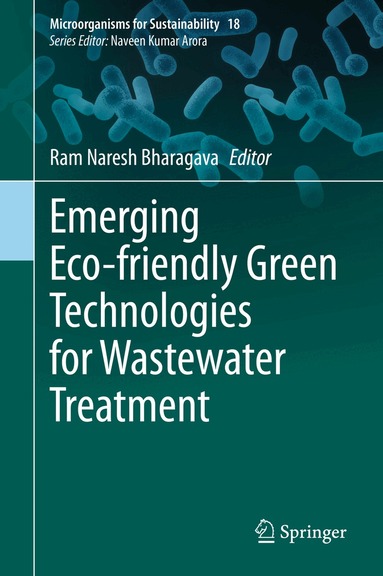 Ram Naresh Bharagava - Emerging Eco-friendly Green Technologies for Wastewater Treatment, Inbunden