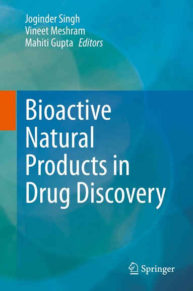 Joginder Singh, Vineet Meshram, Mahiti Gupta - Bioactive Natural products in Drug Discovery, Inbunden