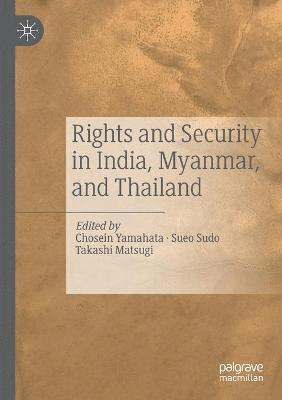 bokomslag Rights and Security in India, Myanmar, and Thailand