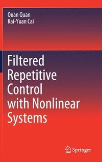 bokomslag Filtered Repetitive Control with Nonlinear Systems