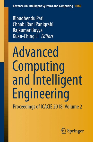 Bibudhendu Pati, Chhabi Rani Panigrahi, Rajkumar Buyya, Kuan-Ching Li - Advanced Computing and Intelligent Engineering, Häftad