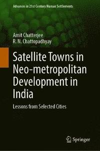 bokomslag Satellite Towns in Neo-metropolitan Development in India