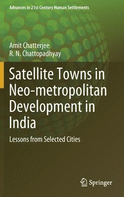 Satellite Towns in Neo-metropolitan Development in India 1