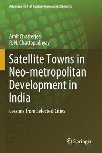 bokomslag Satellite Towns in Neo-metropolitan Development in India