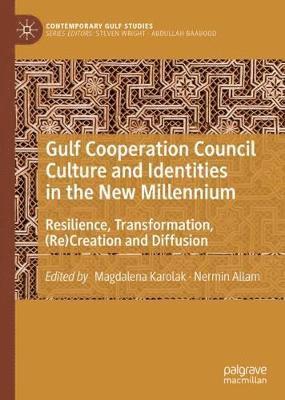 bokomslag Gulf Cooperation Council Culture and Identities in the New Millennium