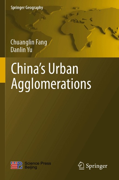 Chuanglin Fang, Danlin Yu - China’s Urban Agglomerations, Häftad