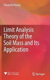 bokomslag Limit Analysis Theory of the Soil Mass and Its Application