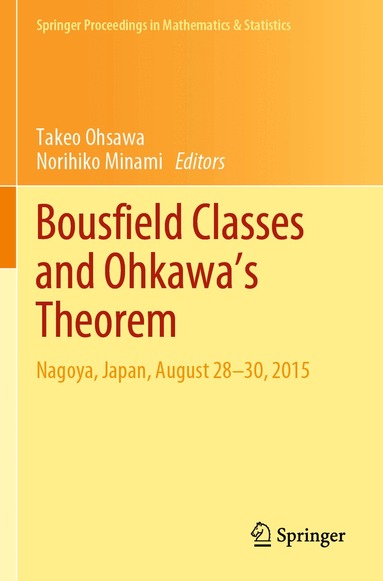 Takeo Ohsawa, Norihiko Minami - Bousfield Classes and Ohkawa's Theorem, Häftad