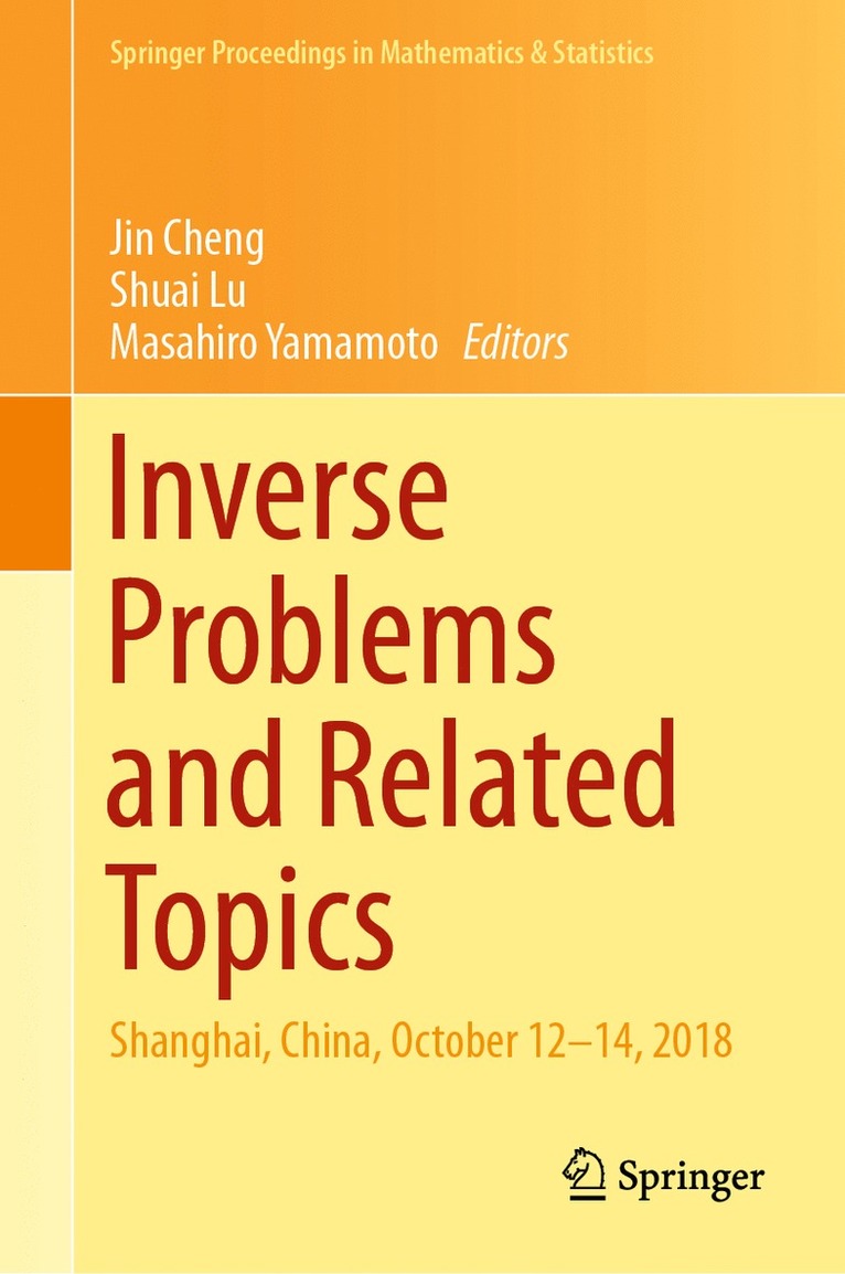 Jin Cheng, Shuai Lu, Masahiro Yamamoto - Inverse Problems and Related Topics, Inbunden