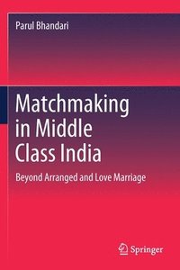 bokomslag Matchmaking in Middle Class India