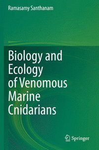 bokomslag Biology and Ecology of Venomous Marine Cnidarians