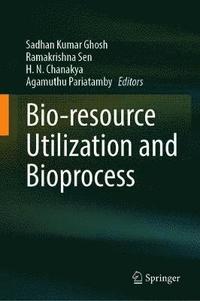 bokomslag Bioresource Utilization and Bioprocess