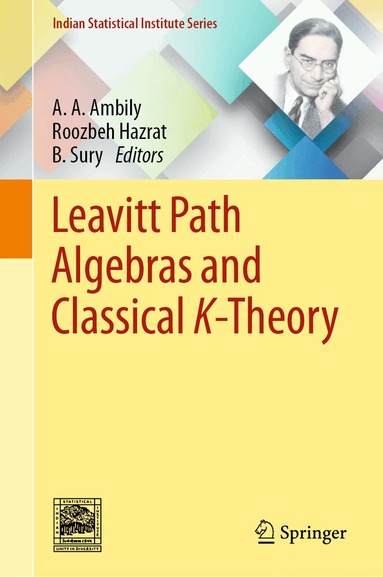 A. A. Ambily, Roozbeh Hazrat, B. Sury - Leavitt Path Algebras and Classical K-Theory, Inbunden