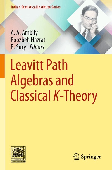 A. A. Ambily, Roozbeh Hazrat, B. Sury - Leavitt Path Algebras and Classical K-Theory, Häftad