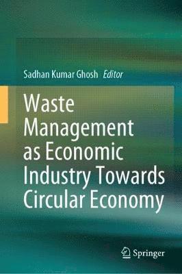 bokomslag Waste Management as Economic Industry Towards Circular Economy