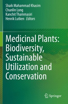 bokomslag Medicinal Plants: Biodiversity, Sustainable Utilization and Conservation