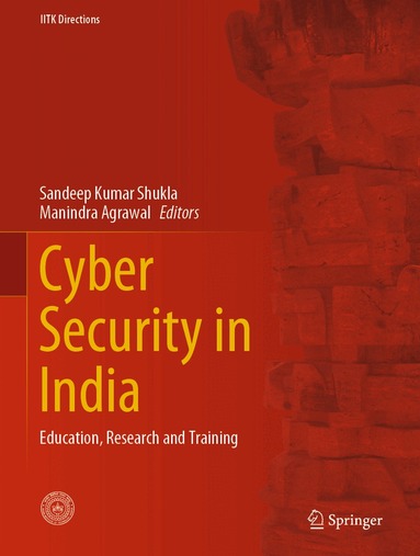 Sandeep Kumar Shukla, Manindra Agrawal - Cyber Security in India, Inbunden