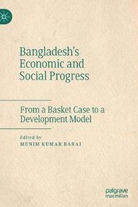 bokomslag Bangladesh's Economic and Social Progress
