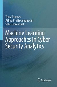 bokomslag Machine Learning Approaches in Cyber Security Analytics