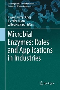 bokomslag Microbial Enzymes: Roles and Applications in Industries