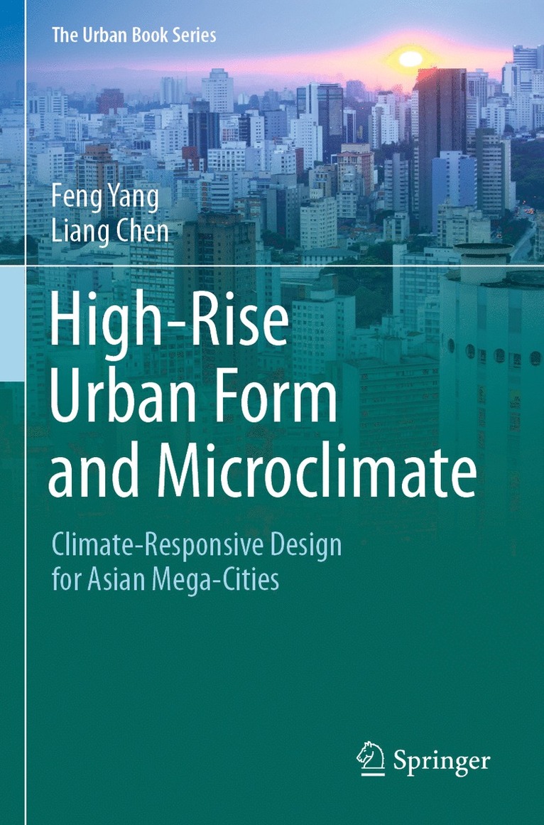 High-Rise Urban Form and Microclimate 1