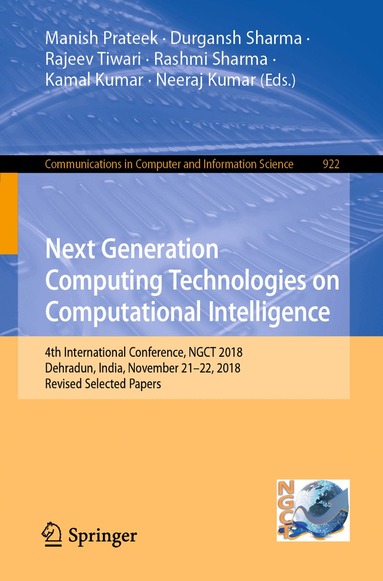 Manish Prateek, Durgansh Sharma, Rajeev Tiwari, Rashmi Sharma, Kamal Kumar, Neeraj Kumar - Next Generation Computing Technologies on Computational Intelligence, Häftad