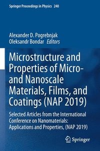 bokomslag Microstructure and Properties of Micro- and Nanoscale Materials, Films, and Coatings (NAP 2019)