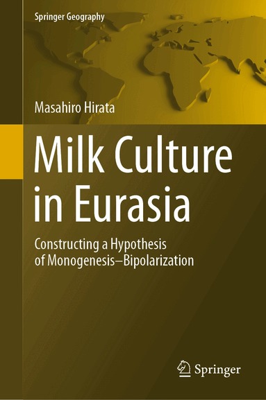 Masahiro Hirata - Milk Culture in Eurasia, Inbunden