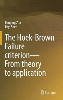 bokomslag Hoek-Brown Failure criterion-From theory to application