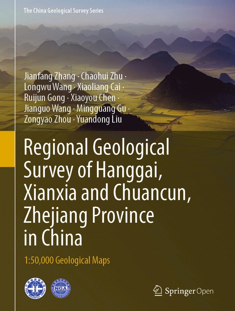 Jianfang Zhang, Chaohui Zhu, Longwu Wang, Xiaoliang Cai, Ruijun Gong, Xiaoyou Chen, Jianguo Wang, Mingguang Gu, Zongyao Zhou, Yuandong Liu - Regional Geological Survey of Hanggai, Xianxia and Chuancun, Zhejiang Province in China, Inbunden