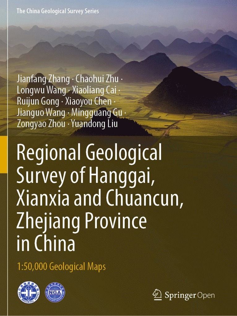 Jianfang Zhang, Chaohui Zhu, Longwu Wang, Xiaoliang Cai, Ruijun Gong, Xiaoyou Chen, Jianguo Wang, Mingguang Gu, Zongyao Zhou, Yuandong Liu - Regional Geological Survey of Hanggai, Xianxia and Chuancun, Zhejiang Province in China, Häftad