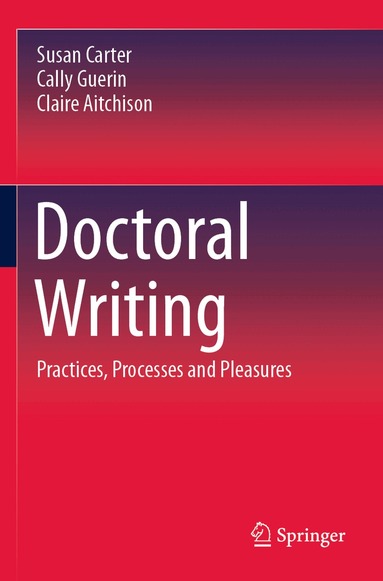 Susan Carter, Cally Guerin, Claire Aitchison - Doctoral Writing, Häftad