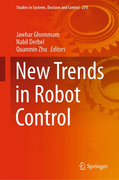 Jawhar Ghommam, Nabil Derbel, Quanmin Zhu - New Trends in Robot Control, Inbunden