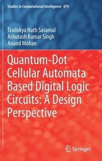 bokomslag Quantum-Dot Cellular Automata Based Digital Logic Circuits: A Design Perspective