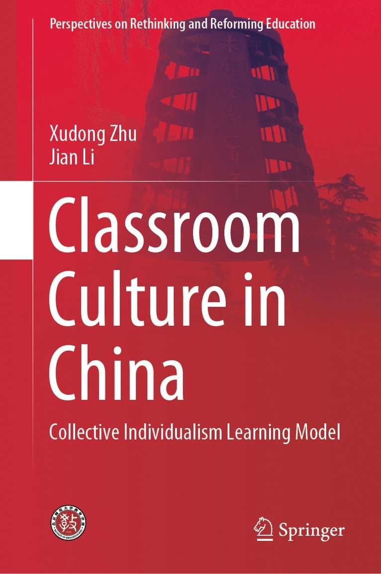 Xudong Zhu, Jian Li - Classroom Culture in China, Inbunden