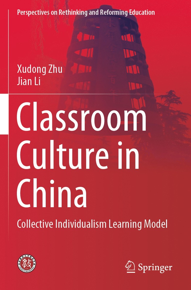 Xudong Zhu, Jian Li - Classroom Culture in China, Häftad
