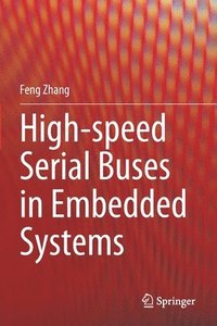 bokomslag High-speed Serial Buses in Embedded Systems