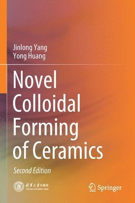 bokomslag Novel Colloidal Forming of Ceramics