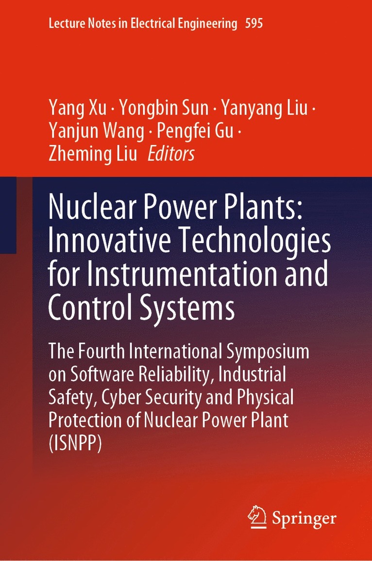 Yang Xu, Yongbin Sun, Yanyang Liu, Yanjun Wang, Pengfei Gu, Zheming Liu - Nuclear Power Plants: Innovative Technologies for Instrumentation and Control Systems, Inbunden