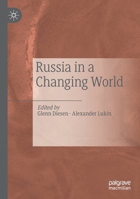 Glenn Diesen, Alexander Lukin - Russia in a Changing World, Häftad