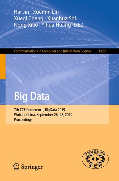 Hai Jin, Xuemin Lin, Xueqi Cheng, Xuanhua Shi, Nong Xiao, Yihua Huang - Big Data, Häftad