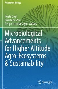 bokomslag Microbiological Advancements for Higher Altitude Agro-Ecosystems & Sustainability