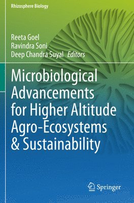 Microbiological Advancements for Higher Altitude Agro-Ecosystems & Sustainability 1