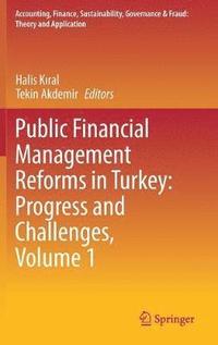 bokomslag Public Financial Management Reforms in Turkey: Progress and Challenges, Volume 1